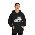 Thug Adjacent® Hoodie